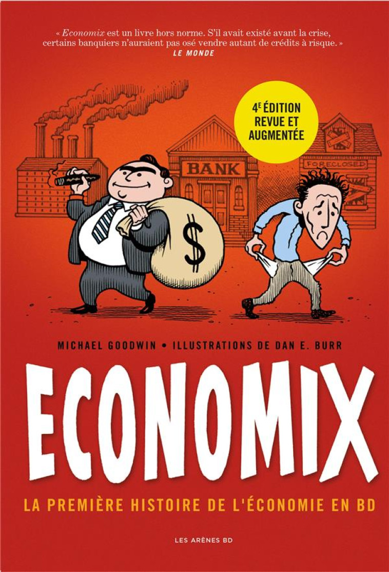 ECONOMIX - LA PREMIERE HISTOIRE DE L-ECONOMIE EN BD (4EME EDITION) - GOODWIN/BURR/BACH - LATTES