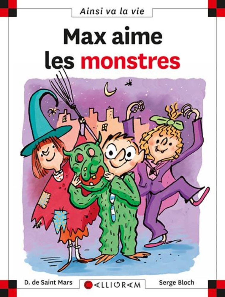 MAX AIME LES MONSTRES - TOME 78 - VOL78 - SAINT-MARS/BLOCH - CALLIGRAM