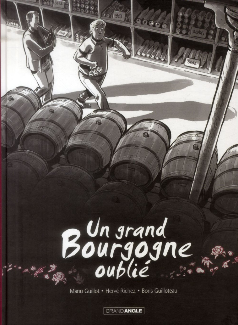 UN GRAND BOURGOGNE OUBLIE - T01 - UN GRAND BOURGOGNE OUBLIE - VOL. 01 - HISTOIRE COMPLETE - RICHEZ/GUILLOTEAU - Bamboo