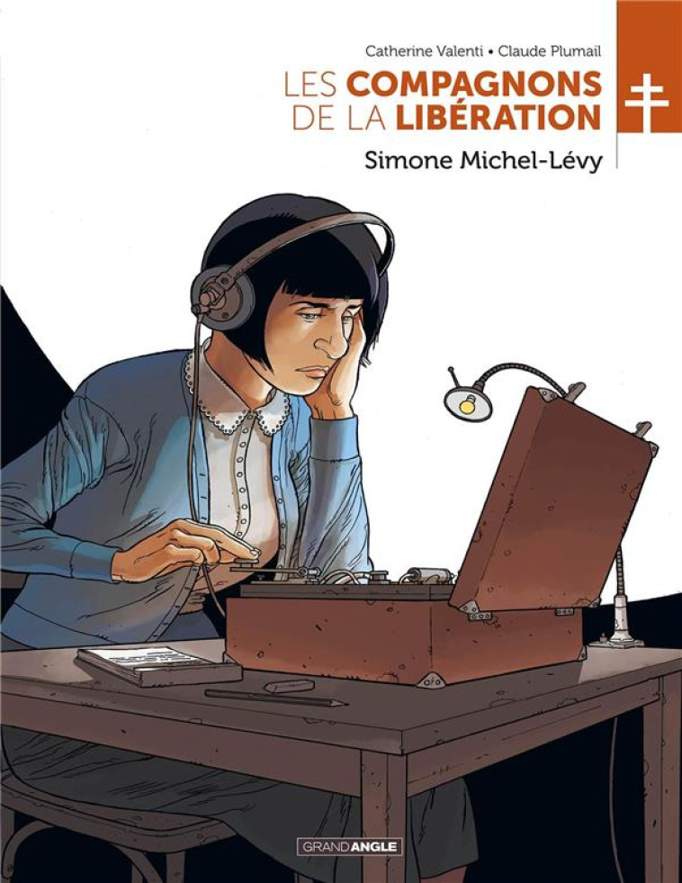 LES COMPAGNONS DE LA LIBERATION : SIMONE MICHEL-LEVY - PLUMAIL/VALENTI - BAMBOO