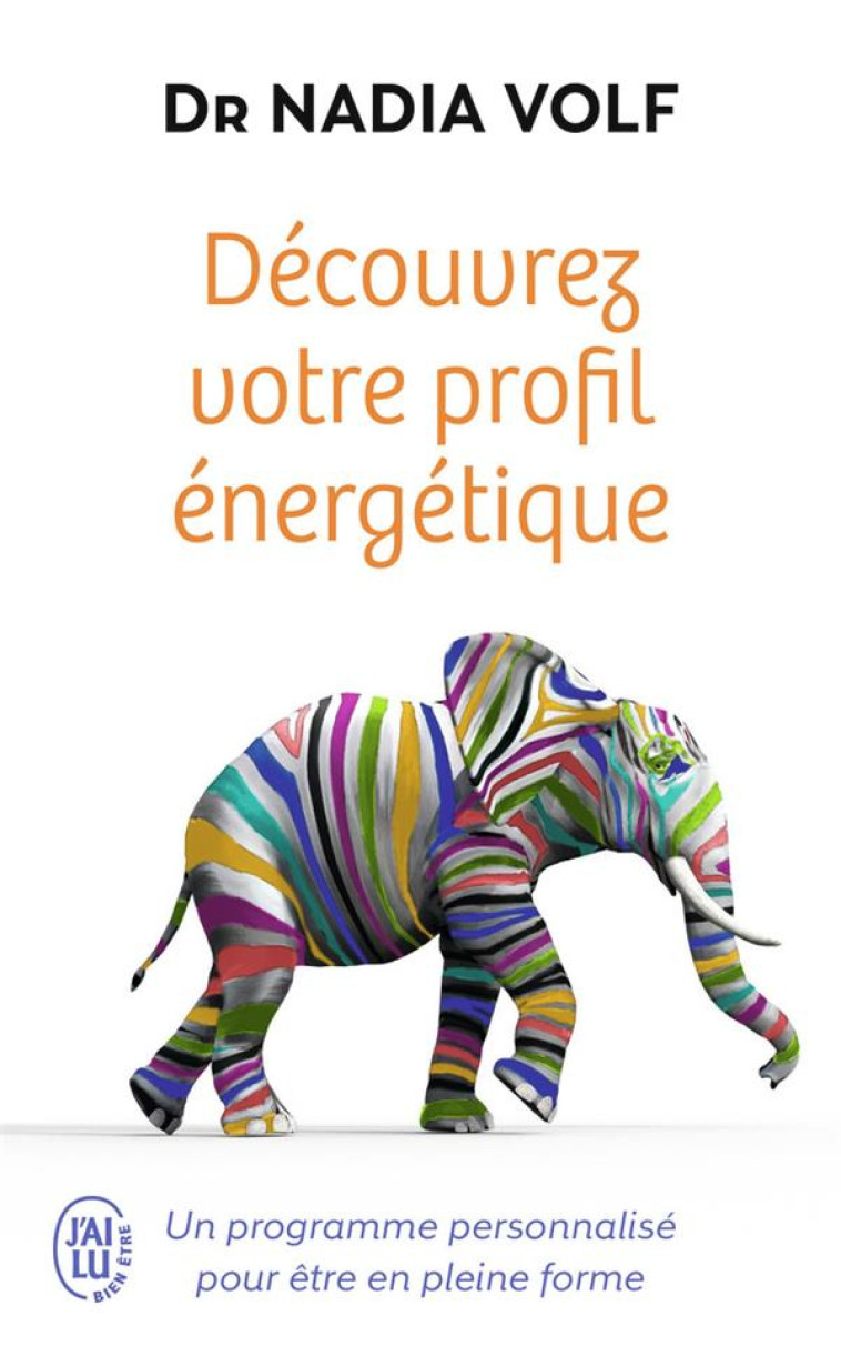 DECOUVREZ VOTRE PROFIL ENERGETIQUE - UN PROGRAMME PERSONNALISE POUR ETRE EN PLEINE FORME - VOLF/DIMBERTON - J'AI LU