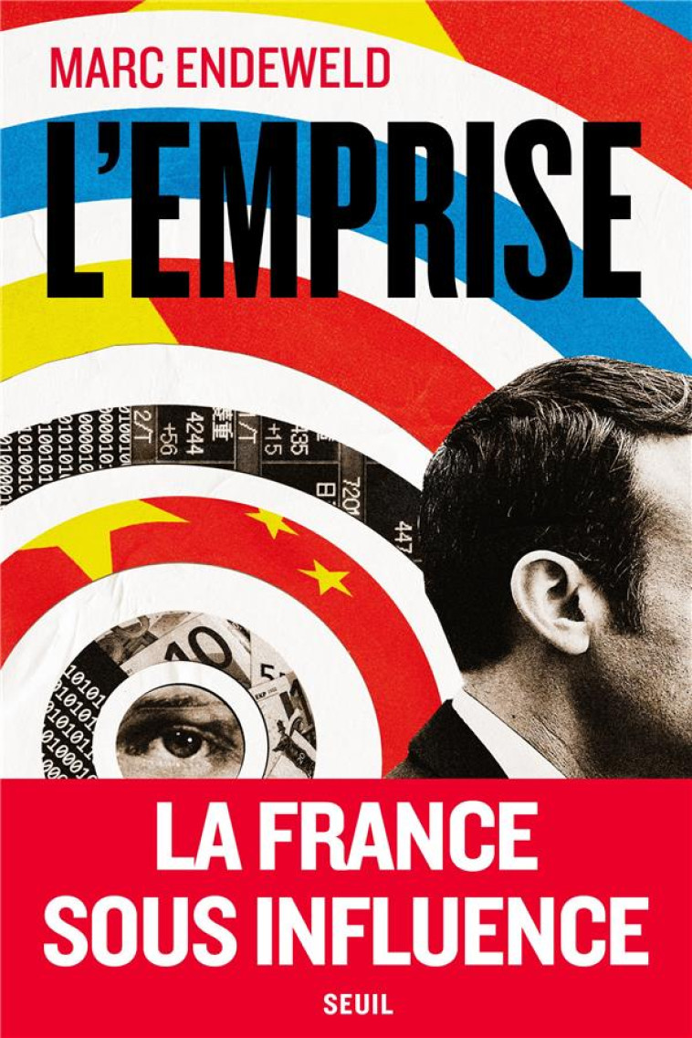 L-EMPRISE. LA FRANCE SOUS INFLUENCE - ENDEWELD MARC - SEUIL