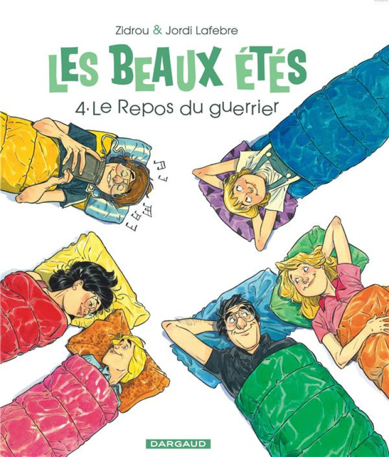 LES BEAUX ETES - TOME 4 - LE REPOS DU GUERRIER - ZIDROU/JORDI LAFEBRE - DARGAUD