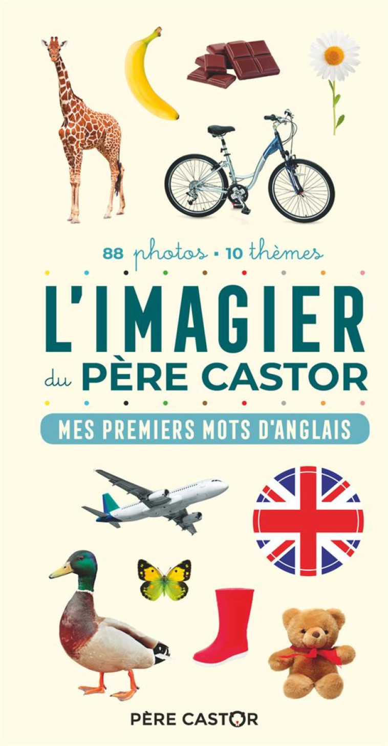 L-IMAGIER DU PERE CASTOR - MES PREMIERS MOTS D-ANGLAIS - TELIER A. - FLAMMARION