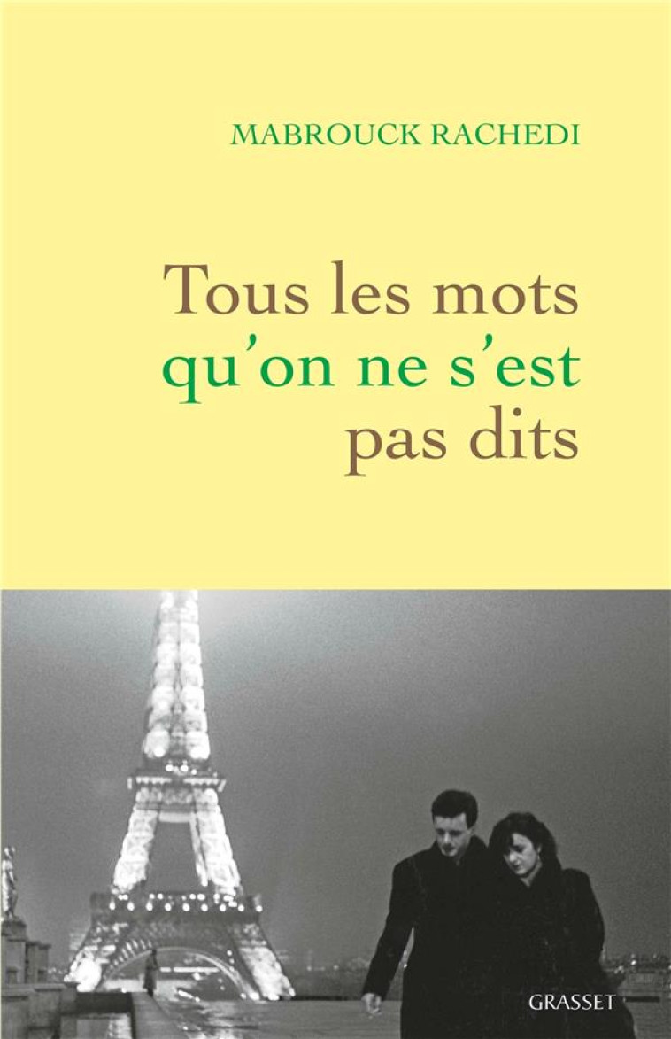 TOUS LES MOTS QU-ON NE S-EST PAS DITS - RACHEDI MABROUCK - GRASSET