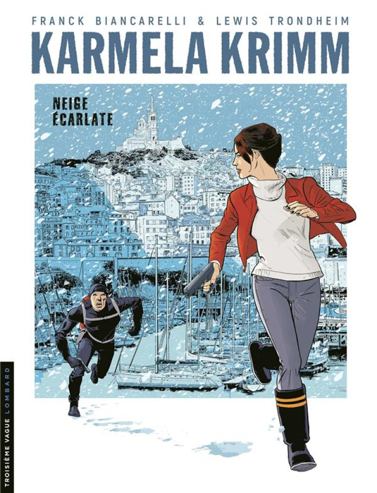 KARMELA KRIMM - TOME 2 - NEIGE ECARLATE - TRONDHEIM - LOMBARD