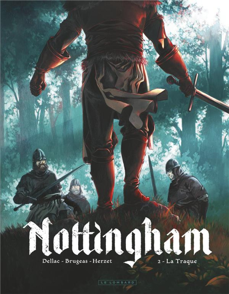 NOTTINGHAM - TOME 2 - LA TRAQUE - BRUGEAS VINCENT - LOMBARD