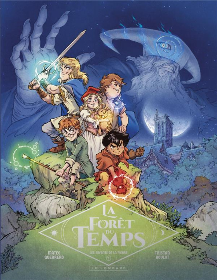 LA FORET DU TEMPS - TOME 1 - LES ENFANTS DE LA PIERRE - ROULOT TRISTAN - LOMBARD