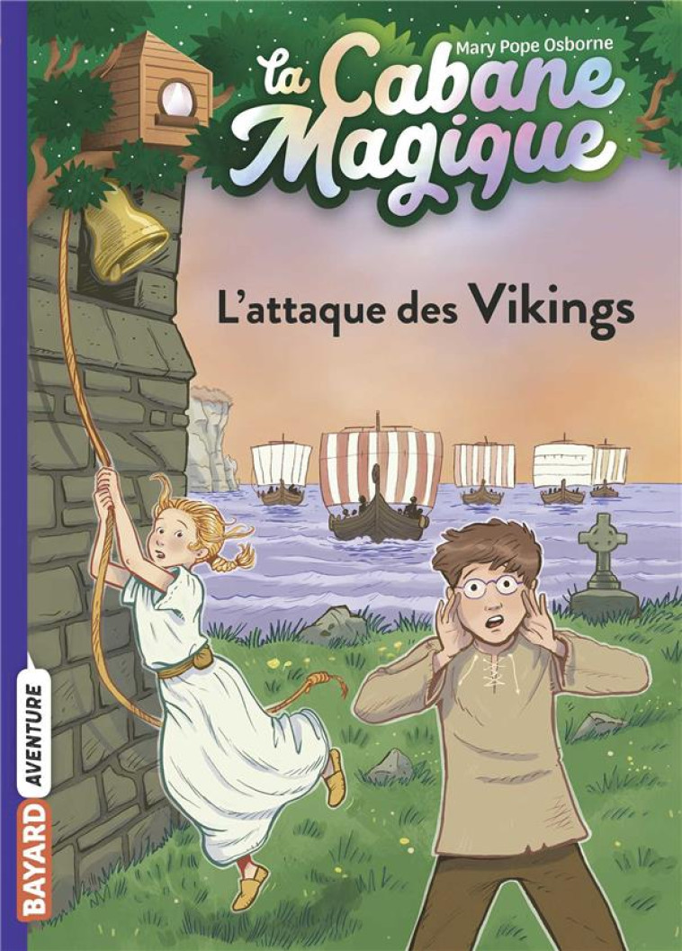 LA CABANE MAGIQUE, TOME 10 - L-ATTAQUE DES VIKINGS - POPE OSBORNE/MASSON - BAYARD JEUNESSE