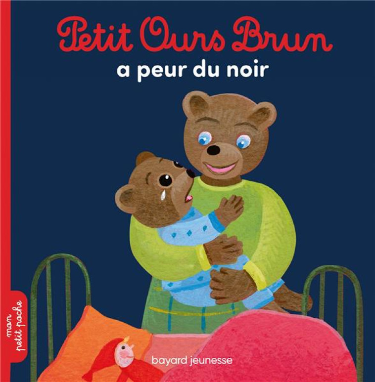 PETIT OURS BRUN A PEUR DU NOIR - AUBINAIS/BOUR - BAYARD JEUNESSE