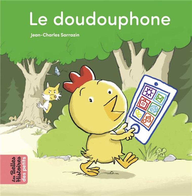 LE DOUDOUPHONE - SARRAZIN J-C. - BAYARD JEUNESSE