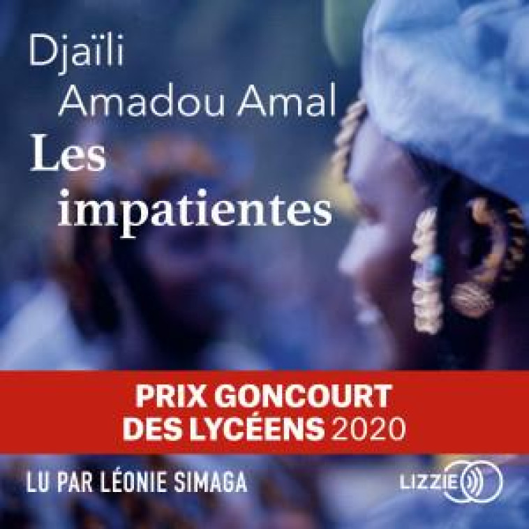 LES IMPATIENTES - AMADOU AMAL DJAILI - LIZZIE