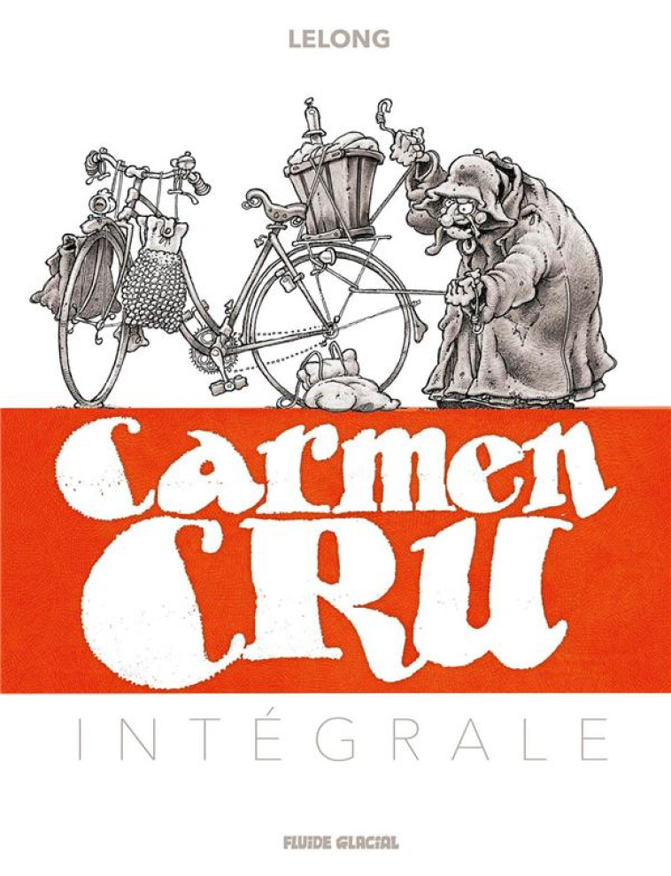 CARMEN CRU - INTEGRALE GRAND FORMAT - XXX - FLUIDE GLACIAL