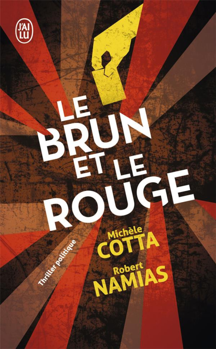 LE BRUN ET LE ROUGE - THRILLER POLITIQUE - NAMIAS/COTTA - J'AI LU