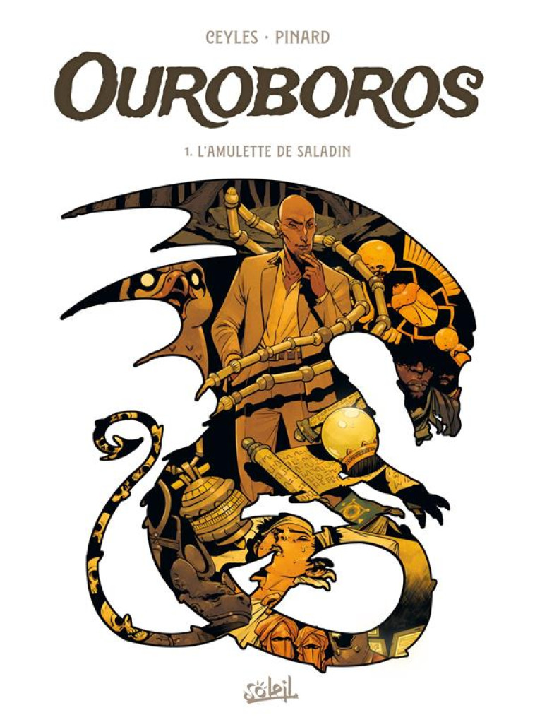 OUROBOROS T01 - L-AMULETTE DE SALADIN - PINARD/CEYLES - Soleil Productions