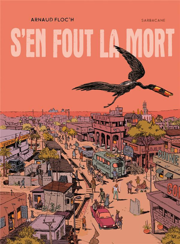 S-EN FOUT LA MORT - FLOC-H ARNAUD - SARBACANE