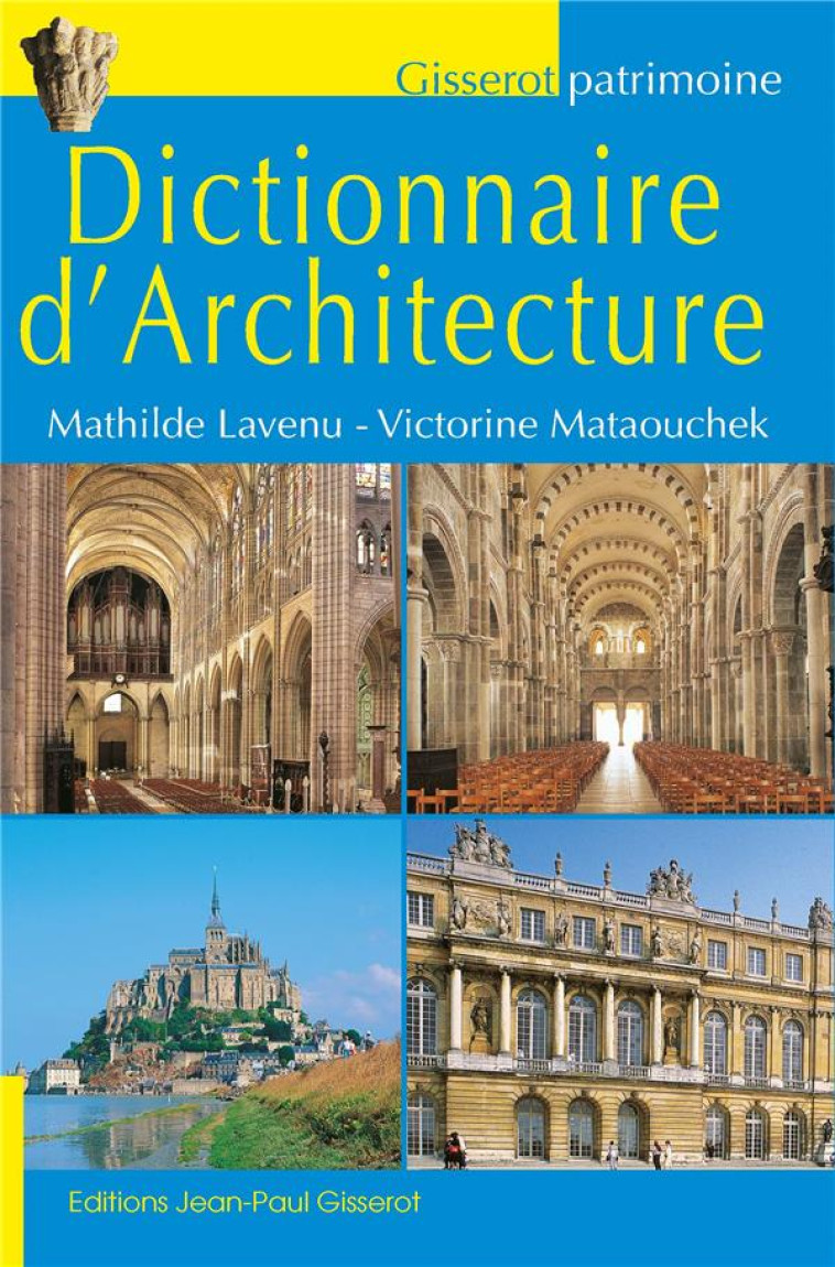 DICTIONNAIRE D-ARCHITECTURE - LAVENU MATHILDE - GISSEROT