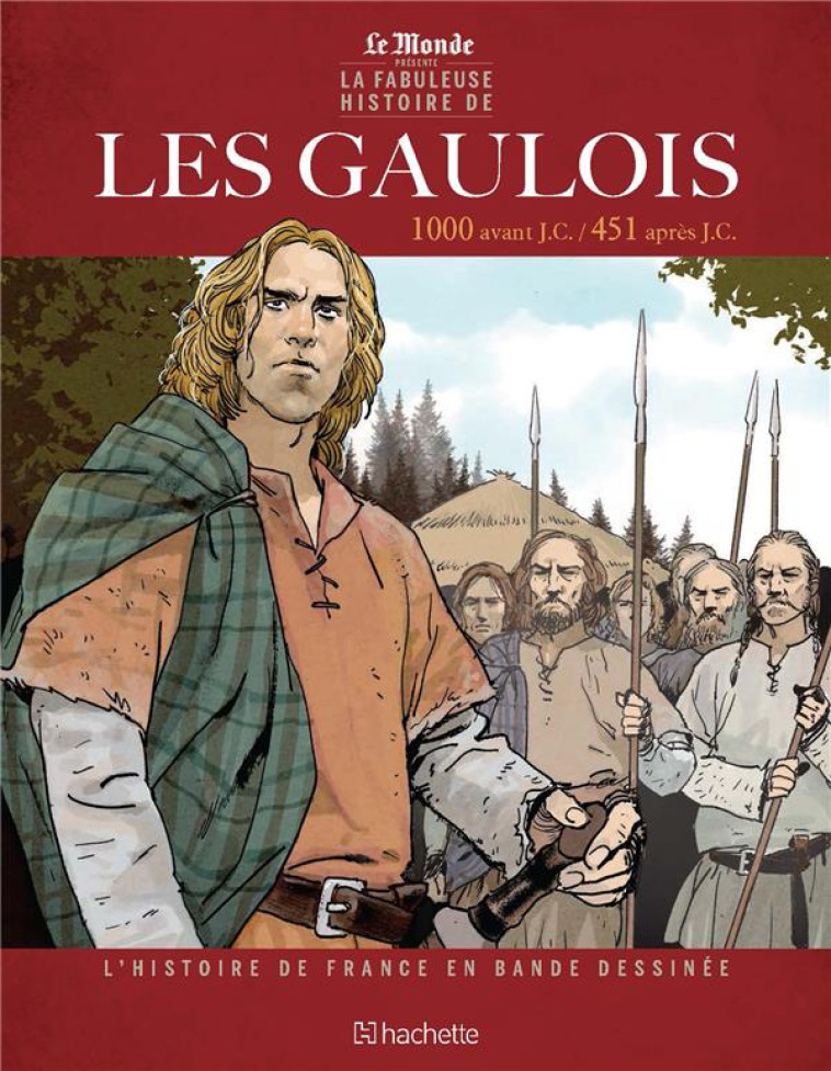 L-HISTOIRE DE FRANCE EN BD - TOME 1 LES GAULOIS - XXX - HACHETTE