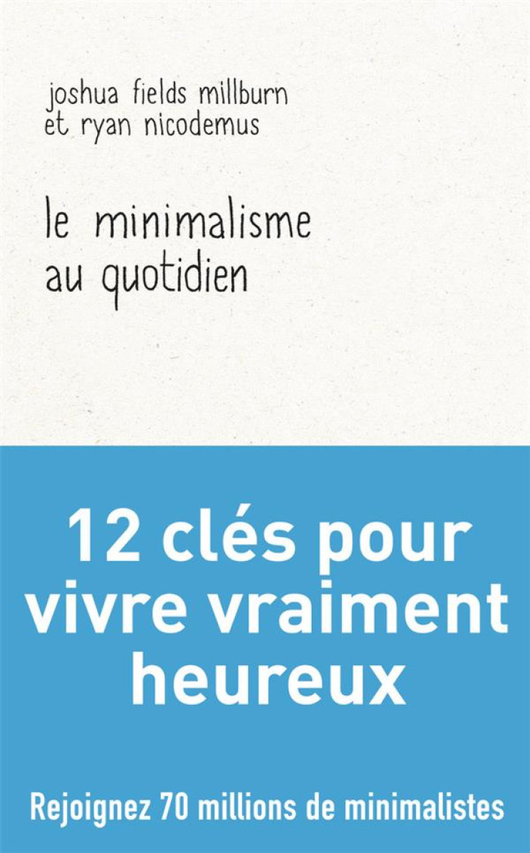 LE MINIMALISME AU QUOTIDIEN - FIELDS MILLBURN - J'AI LU