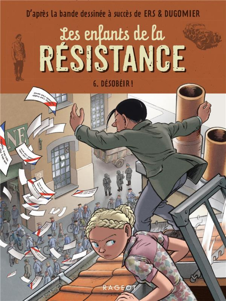 LES ENFANTS DE LA RESISTANCE - DESOBEIR - JUGLA/ERS/DUGOMIER - NC