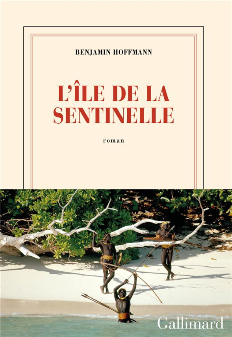 L-ILE DE LA SENTINELLE - HOFFMANN BENJAMIN - GALLIMARD