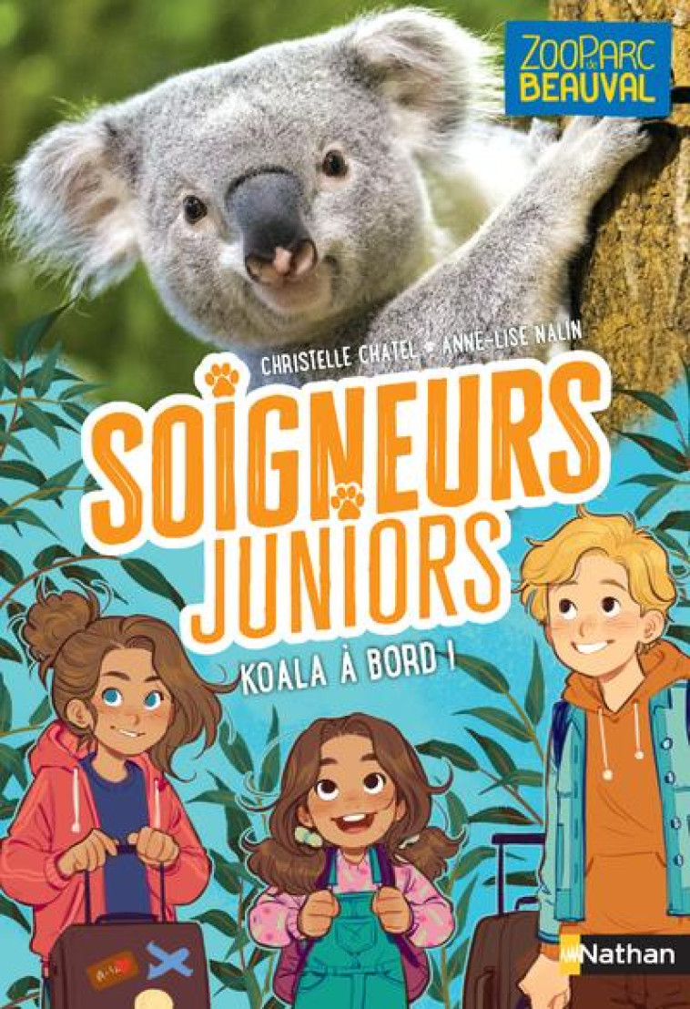 SOIGNEURS JUNIORS - TOME 8 KOALA A BORD ! - VOL08 - CHATEL/NALIN - CLE INTERNAT