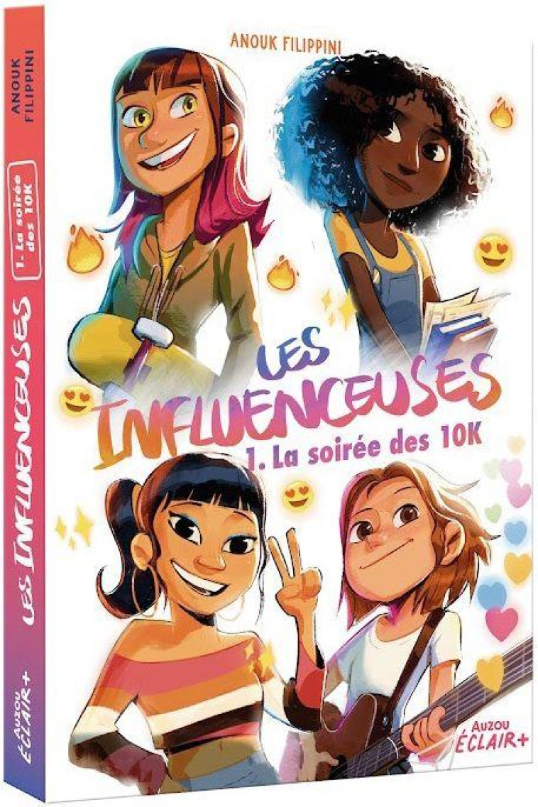 LES INFLUENCEUSES TOME 1 - LA SOIREE DES 10K - XXX - PHILIPPE AUZOU