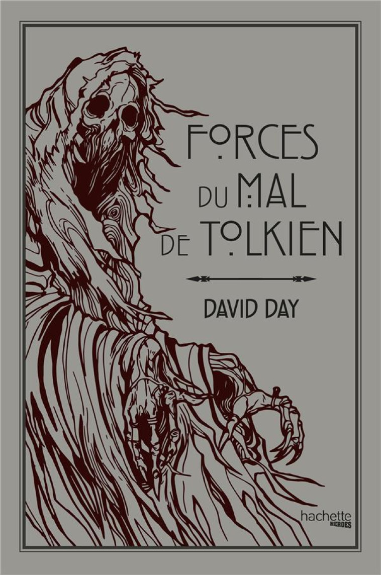 FORCES DU MAL DE TOLKIEN - DAY DAVID - HACHETTE