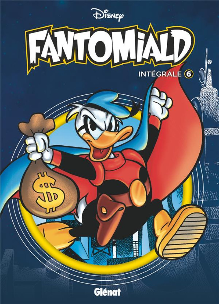 FANTOMIALD INTEGRALE - TOME 06 - XXX - GLENAT