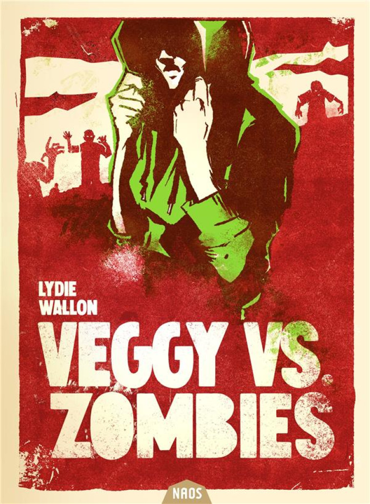 ZOMBIE VS VEGGIE - WALLON LYDIE - BADASS