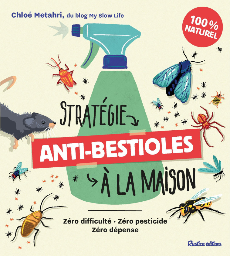 Stratégie anti-bestioles dans ma maison - Metahri Chloé - RUSTICA