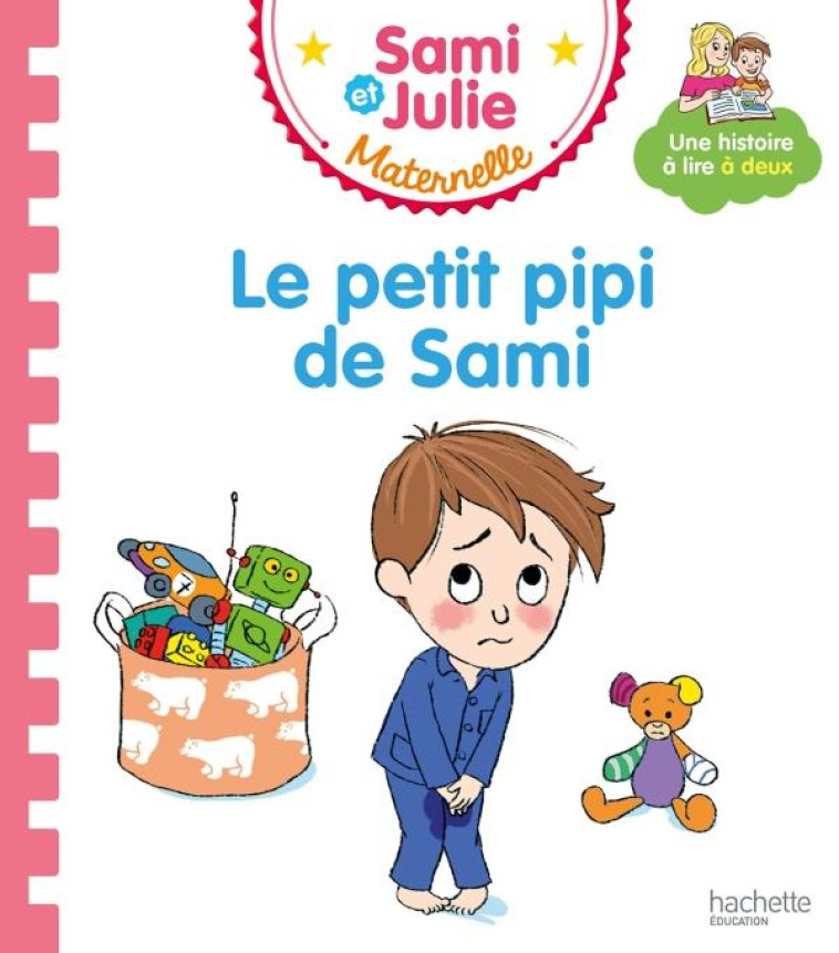 LES HISTOIRES DE P-TIT SAMI MATERNELLE (3-5 ANS) : LE PETIT PIPI DE SAMI - DE RAIGNIAC-G+BOYER- - HACHETTE