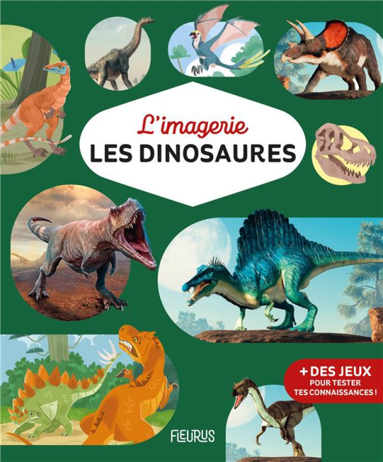 L-IMAGERIE - LES DINOSAURES - AMIOT/DELLA-MALVA - FLEURUS