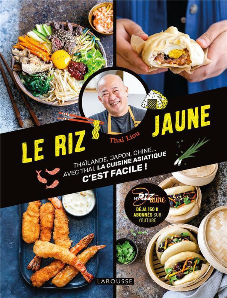 LE RIZ JAUNE - LIOU THAI KING - LAROUSSE