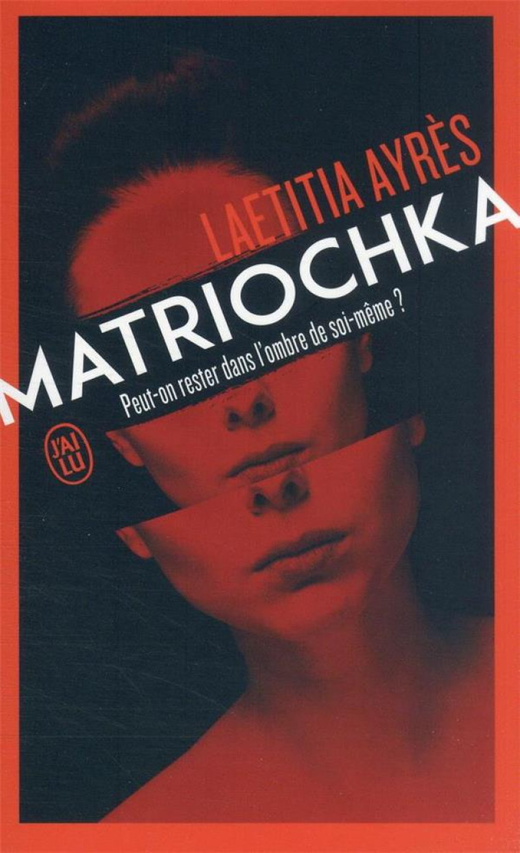 MATRIOCHKA - AYRES LAETITIA - J'AI LU