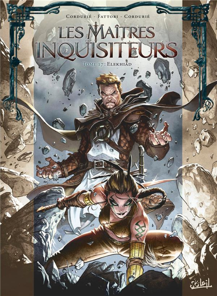 LES MAITRES INQUISITEURS T17 - ELEKHIAD - CORDURIE/LOUIS - Soleil Productions