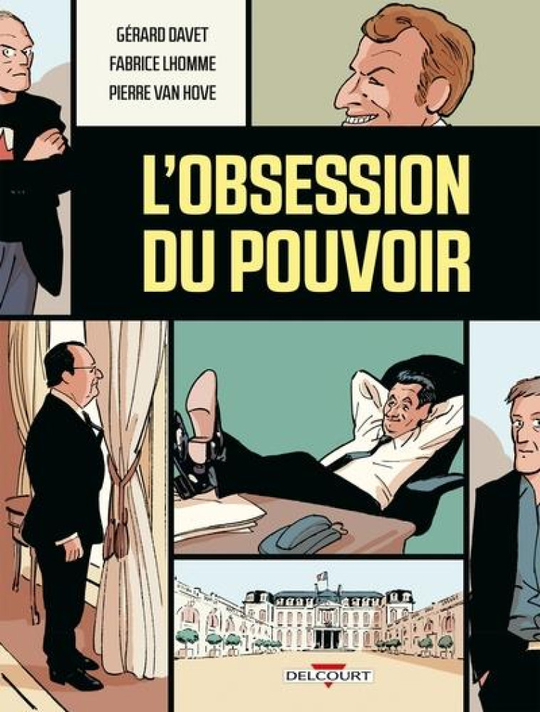 L-OBSESSION DU POUVOIR - LHOMME/DAVET - DELCOURT