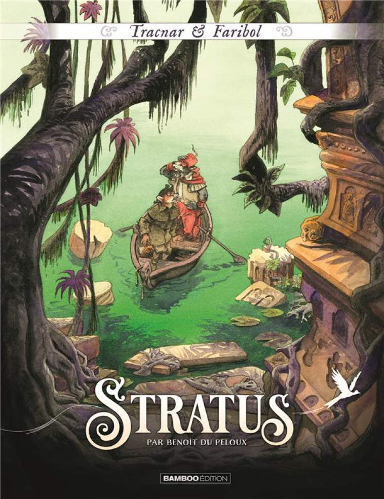 TRACNAR ET FARIBOL - TOME 02 - STRATUS - DU PELOUX - BAMBOO