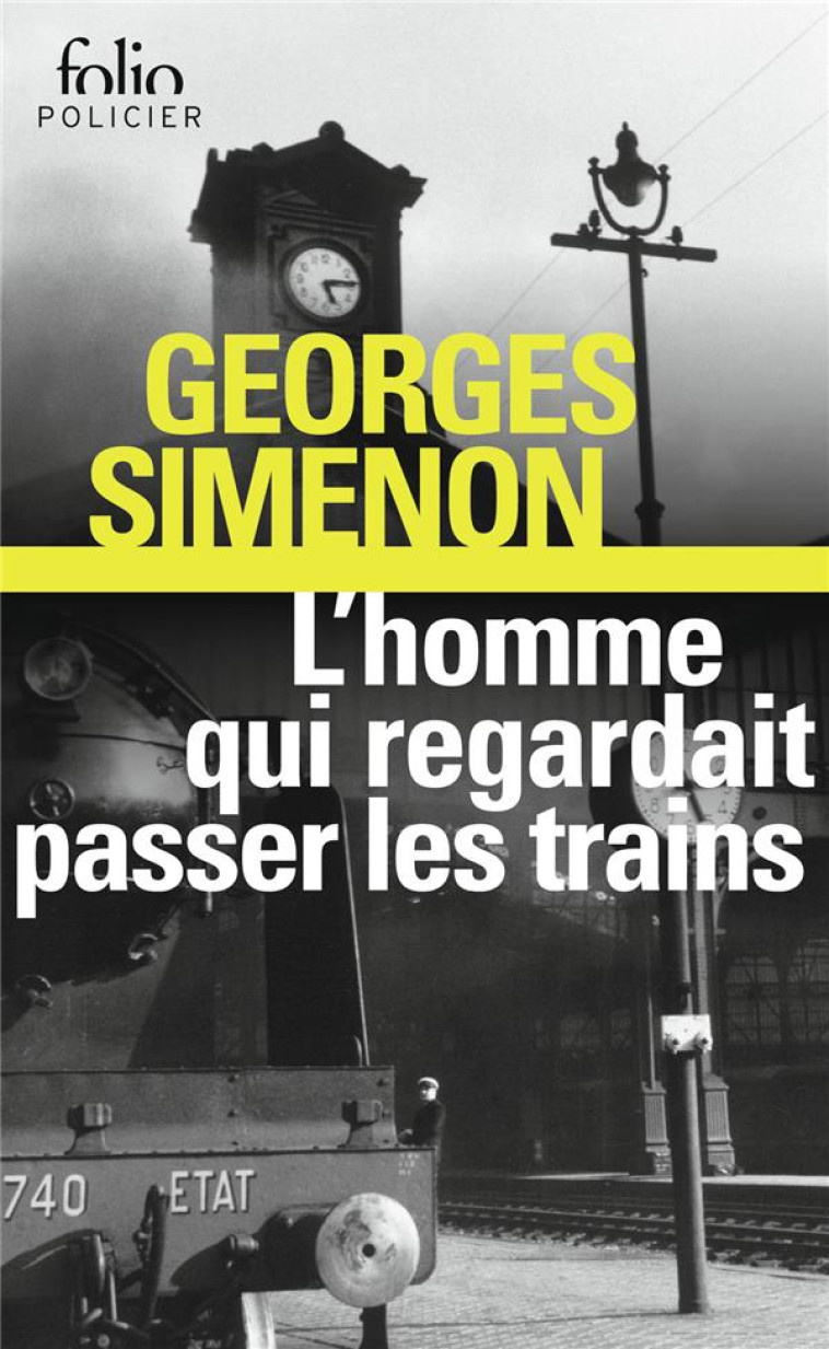 L-HOMME QUI REGARDAIT PASSER LES TRAINS - SIMENON GEORGES - GALLIMARD