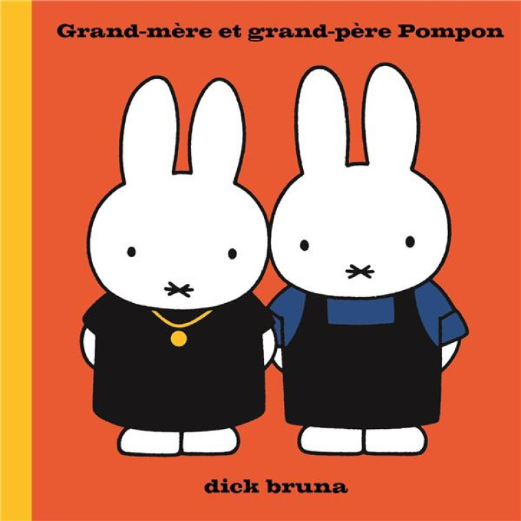 GRAND-MERE ET GRAND-PERE POMPON - BRUNA DICK - MARTINIERE BL