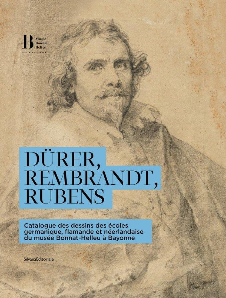 DURER, REMBRANDT, RUBENS : CATALOGUE DES DESSINS DES ECOLES GERMANIQUE, FLEMANDE - COUILLEAU BENJAMIN - NC