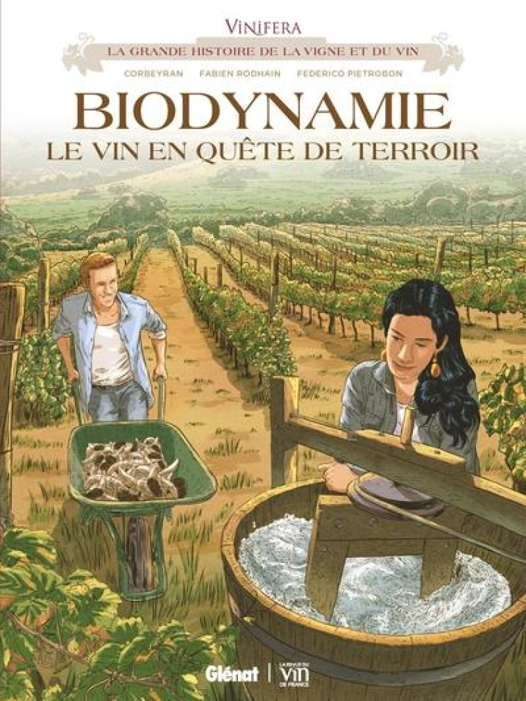 VINIFERA - BIODYNAMIE, LE VIN EN QUETE DE TERROIR - CORBEYRAN/RODHAIN - GLENAT