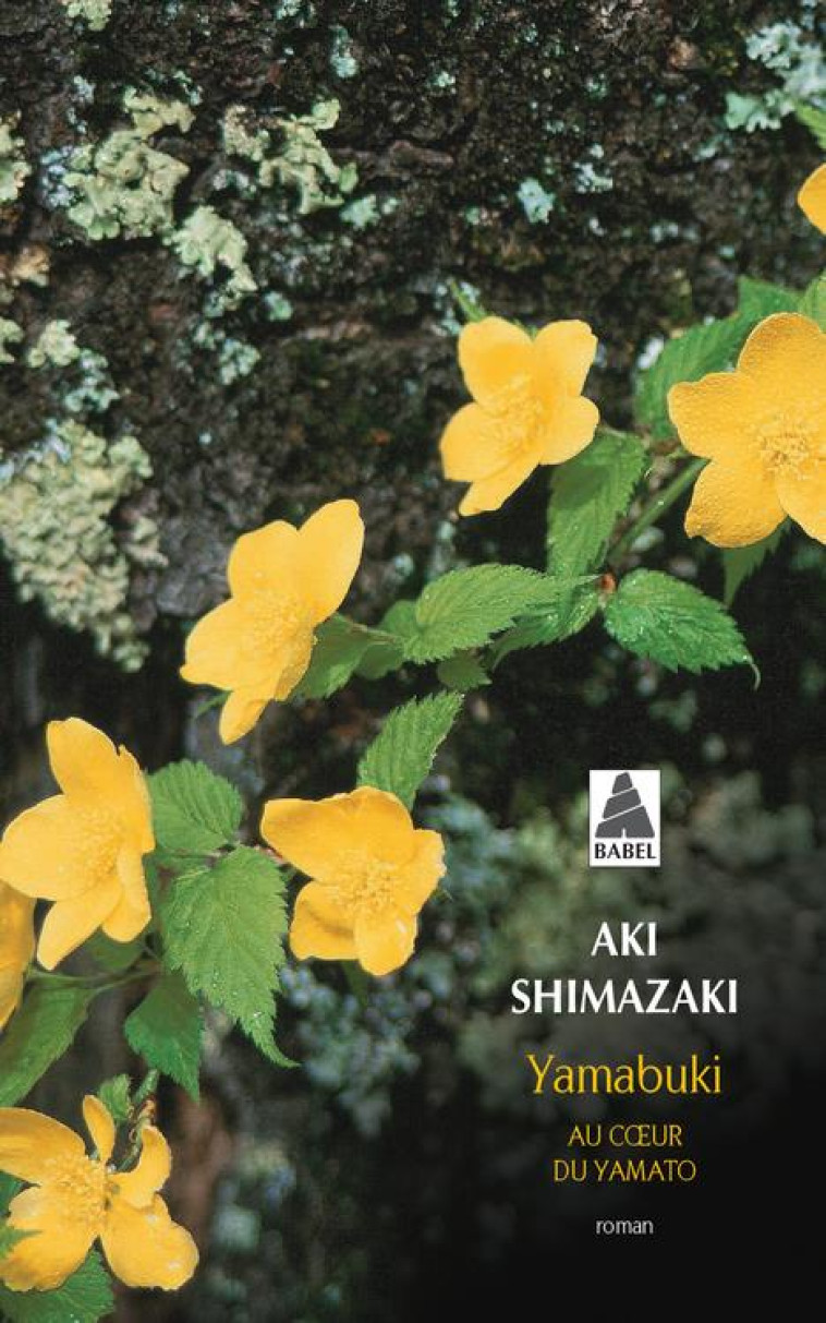 YAMABUKI - AU COEUR DU YAMATO - SHIMAZAKI AKI - Actes Sud