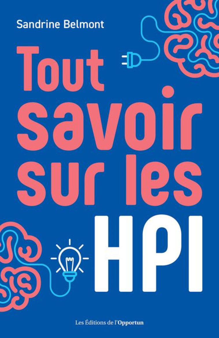 HPI QUI SONT-ILS VRAIMENT ? - BELMONT SANDRINE - L ETUDIANT