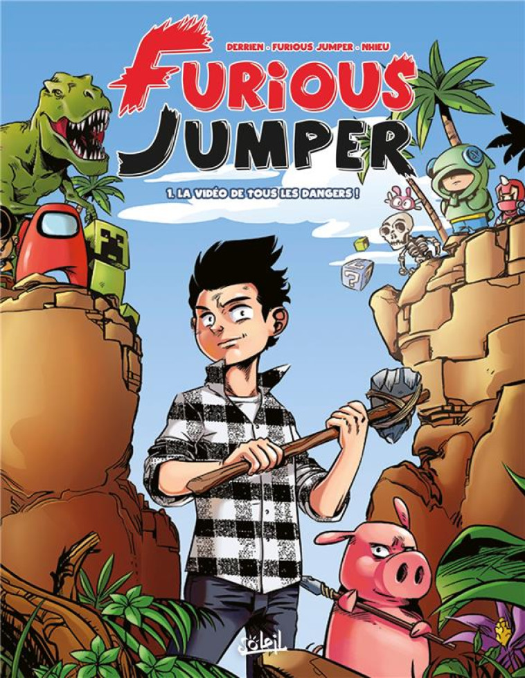 FURIOUS JUMPER T01 - LA VIDEO DE TOUS LES DANGERS - DERRIEN/NHIEU - Soleil Productions