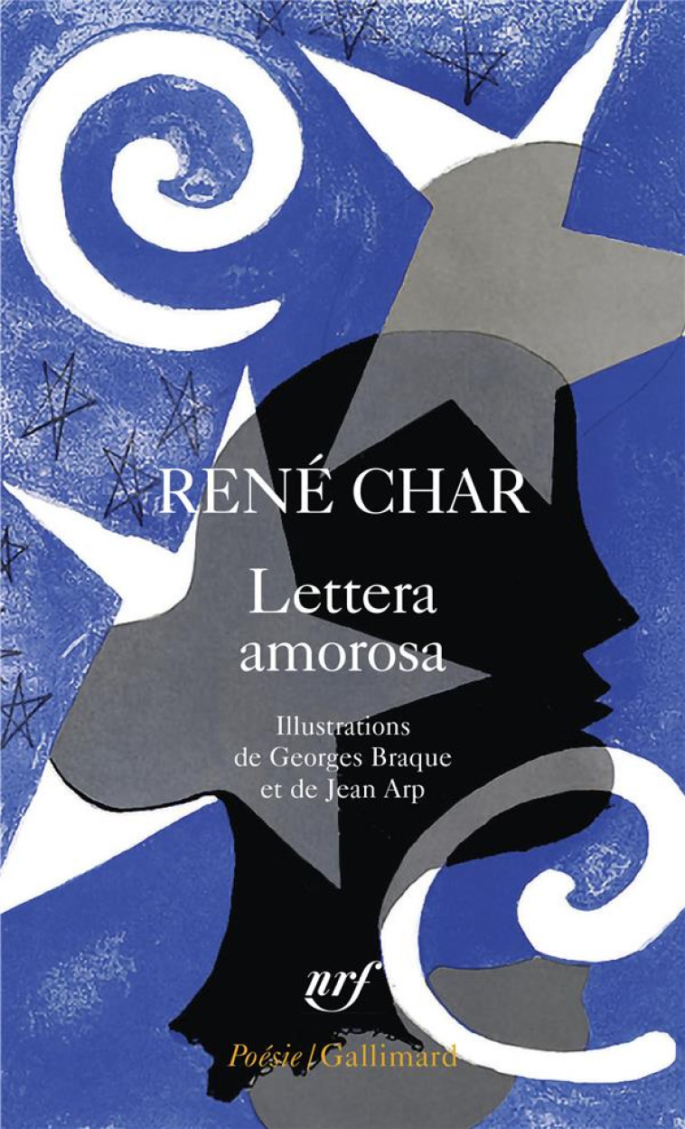 LETTERA AMOROSA/GUIRLANDE TERRESTRE - CHAR/ARP/BRAQUE - GALLIMARD