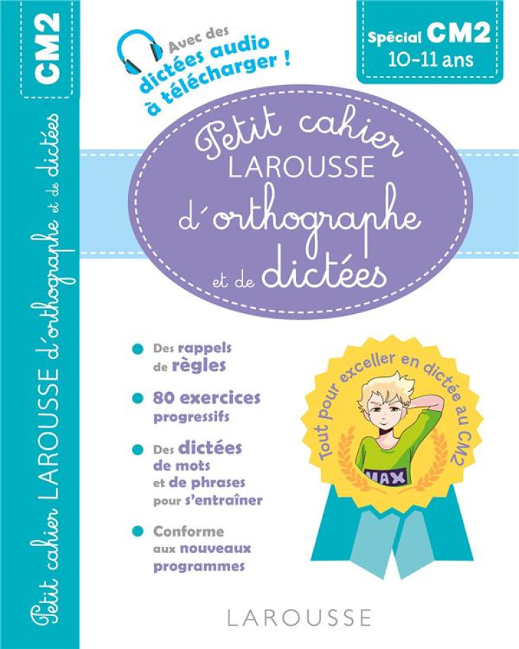 PETIT CAHIER LAROUSSE D-ORTHOGRAPHE ET DE DICTEES CM2 - VULIN ANDRE - LAROUSSE