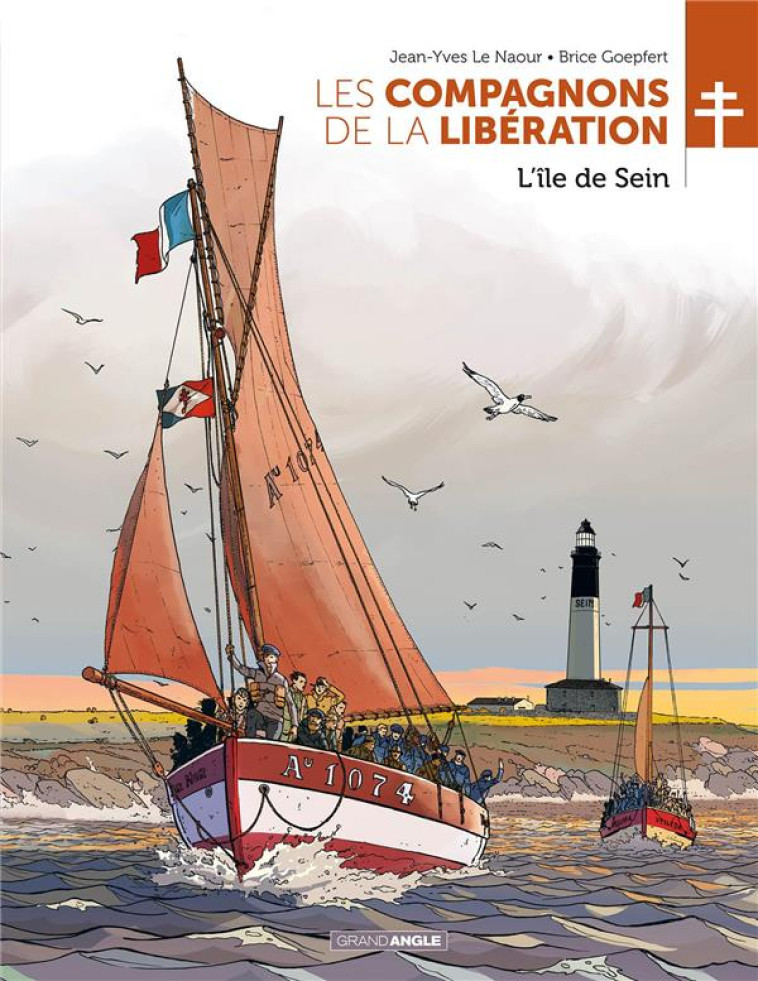 LES COMPAGNONS DE LA LIBERATION : L-ILE DE SEIN - GOEPFERT/LE NAOUR - BAMBOO