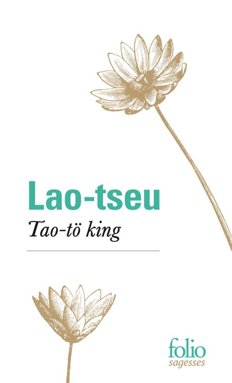 TAO-TO KING - LAO-TSEU - GALLIMARD