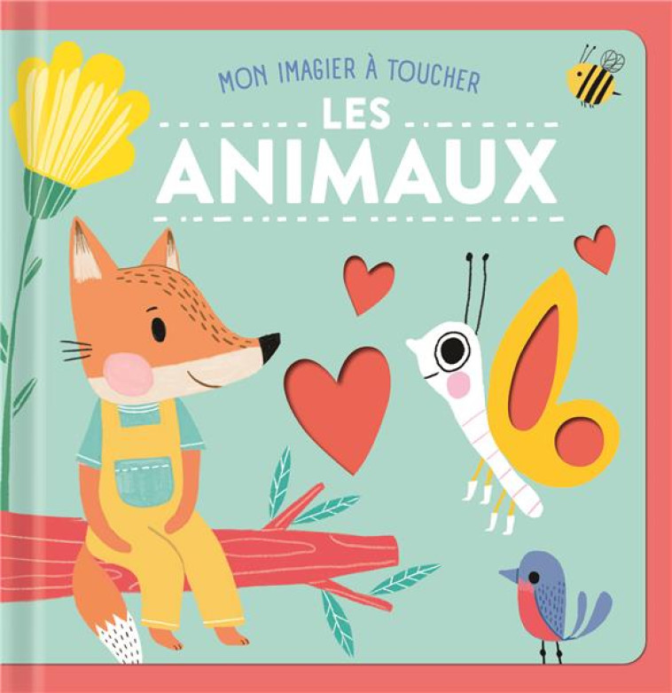 LES ANIMAUX - MON IMAGIER A TOUCHER - COLLECTIF - NC